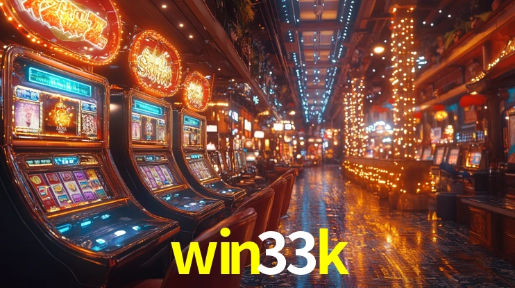 win33k - Cassino da Sorte Real - win33k.com
